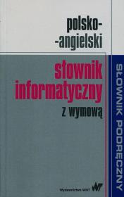 Okładka książki Polsko-angielski słownik informatyczny z wymową