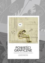 Powieści graficzne. Leksykon. Autor: Konefał Sebastian Jakub. Dadada.pl Okładka książki Powieści graficzne. Leksykon