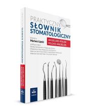 Praktyczny słownik stomatologiczny. Autor: Mariusz Lipski. Dadada.pl Okładka książki Praktyczny słownik stomatologiczny