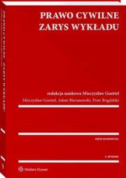 Prawo cywilne Zarys wykładu. Autor: Bieranowski Adam, Bogdalski Piotr, Goettel Mieczysław. Dadada.pl Okładka książki Prawo cywilne Zarys wykładu