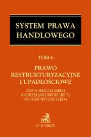 Opakowanie Prawo restrukturyzacyjne i upadłościowe. System Prawa Handlowego. Tom 6