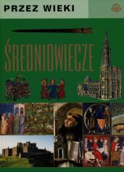 Przez wieki Średniowiecze. Autor: Podgórski Jarosław. Dadada.pl Okładka książki Przez wieki Średniowiecze