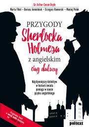 Przygody Sherlocka Holmesa z angielskim Ciąg dalszy. Autor: Sir Arthur Conan Doyle, Fihel Marta. Dadada.pl Okładka książki Przygody Sherlocka Holmesa z angielskim Ciąg dalszy