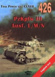 PzKpfw III Ausf. L/M/N. Tank Power vol. CLXVII 426. Autor: Janusz Lewoch. Dadada.pl Okładka książki PzKpfw III Ausf. L/M/N. Tank Power vol. CLXVII 426