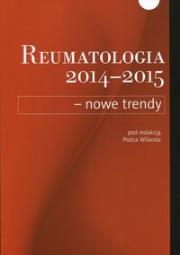 Okładka książki Reumatologia 2014-2015 Nowe trendy