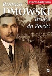 Okładka książki Roman Dmowski. Droga do Polski