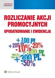 Okładka książki Rozliczanie akcji promocyjnych Opodatkowanie i ewidencja