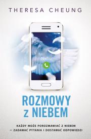 Rozmowy z niebem. Autor: Theresa Cheung. Dadada.pl Okładka książki Rozmowy z niebem