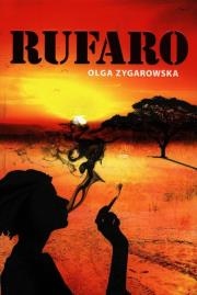 Rufaro. Autor: Zygarowska Olga. Dadada.pl Okładka książki Rufaro
