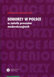 Okładka książki Seniorzy w Polsce w świetle procesów modernizacyjnych