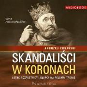 Okładka książki Skandaliści w koronach. Audiobook