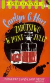 Okładka książki Śmierć na życzenie T.10 Zabójstwo w Mint Julep