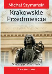 Okładka książki Spacery po Warszawie 3 Krakowskie Przedmieście
