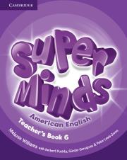 Super Minds American English 6 Teacher's Book. Autor: Williams Melanie, Puchta Herbert, Gerngross Gunter, Lewis-Jones Peter. Dadada.pl Okładka książki Super Minds American English 6 Teacher's Book