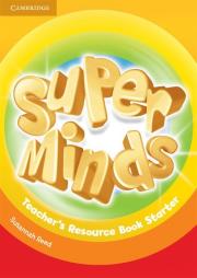 Super Minds Starter Teacher's Resource Book. Autor: Reed Susannah. Dadada.pl Okładka książki Super Minds Starter Teacher's Resource Book