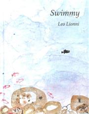Swimmy. Autor: Lionni Leo. Dadada.pl Okładka książki Swimmy