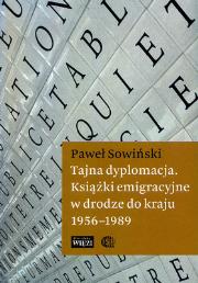 Tajna dyplomacja. Autor: Sowiński Paweł. Dadada.pl Okładka książki Tajna dyplomacja