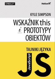 Okładka książki Tajniki języka JavaScript. Wskaźnik this i prototy