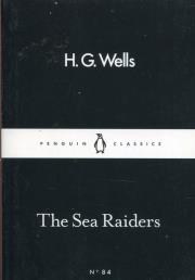 The Sea Raiders. Autor: Wells H.G.. Dadada.pl Okładka książki The Sea Raiders