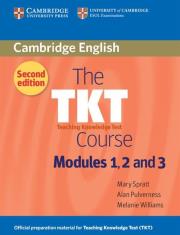The TKT Course Modules 1, 2 and 3. Autor: Spratt Mary, Pulverness Alan. Dadada.pl Okładka książki The TKT Course Modules 1, 2 and 3