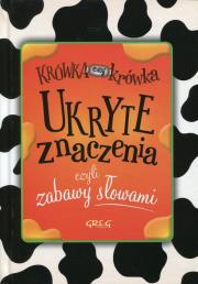 Okładka książki Ukryte znaczenia czyli zabawy słowami