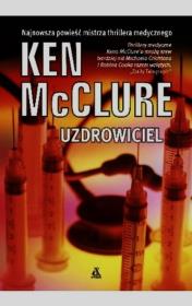 Uzdrowiciel. Autor: McClure Ken. Dadada.pl Okładka książki Uzdrowiciel