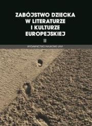 Opakowanie Zabójstwo dziecka w literaturze i kulturze europejskiej II