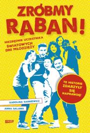 Okładka książki Zróbmy raban! Niezbędnik na Światowe Dni Młodzieży