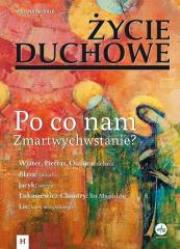 Życie Duchowe 86/2016 Po co nam Zmartwychwstanie?. Autor: Jacek Siepsiak SJ (red.). Dadada.pl Okładka książki Życie Duchowe 86/2016 Po co nam Zmartwychwstanie?