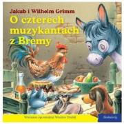 101 bajek - O czterech muzykantach z Bremy w.2010. Autor: Jakub i Wilhelm Grimm. Dadada.pl Okładka książki 101 bajek - O czterech muzykantach z Bremy w.2010