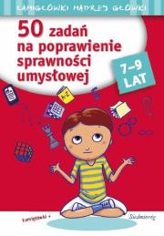 50 zadań na poprawienie sprawności umysłowej. Autor: Juryta Anna, Michałowska Tamara, Szczepaniak Anna. Dadada.pl Okładka książki 50 zadań na poprawienie sprawności umysłowej