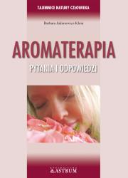Aromaterapia. Pytania i odpowiedzi. Autor: Barbara Jakimowicz-Klein. Dadada.pl Okładka książki Aromaterapia. Pytania i odpowiedzi