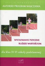 Autorski program nauczania Wychowanie fizyczne bliższe wartościom dla klas 4-6. Autor: Alicja Romanowska. Dadada.pl Okładka książki Autorski program nauczania Wychowanie fizyczne bliższe wartościom dla klas 4-6