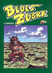 Blues żubra. Autor: Robert Zaręba Ryszard Dąbrowski. Dadada.pl Okładka książki Blues żubra