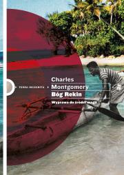 Bóg Rekin Wyprawa do źródeł magii. Autor: Charles Montgomery. Dadada.pl Okładka książki Bóg Rekin Wyprawa do źródeł magii