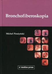 Bronchofiberoskopia. Autor: Pirożyński Michał. Dadada.pl Okładka książki Bronchofiberoskopia