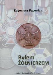 Okładka książki Byłem żołnierzem