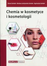 Chemia w kosmetyce i kosmetologii. Autor: Sarbak Zenon. Dadada.pl Okładka książki Chemia w kosmetyce i kosmetologii