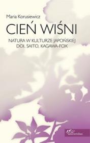Okładka książki Cień wiśni. Natura w kulturze japońskiej: Doi, Sai