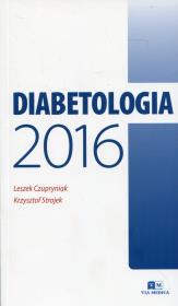 Diabetologia 2016. Autor: Leszek Czupryniak (red.), Krzysztof Strojek. Dadada.pl Okładka książki Diabetologia 2016