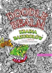 Doodle realm. Kraina bazgrołów. Szał kolorowania. Autor: Jaakko Hinkkanen. Dadada.pl Okładka książki Doodle realm. Kraina bazgrołów. Szał kolorowania