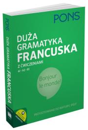 Duża gramatyka francuska z ćwiczeniami. Autor:   Praca zbiorowa. Dadada.pl Okładka książki Duża gramatyka francuska z ćwiczeniami