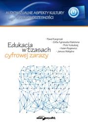 Okładka książki Edukacja w czasach cyfrowej zarazy