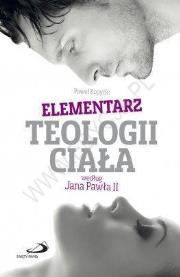 Okładka książki Elementarz teologii ciała wg Jana Pawła II