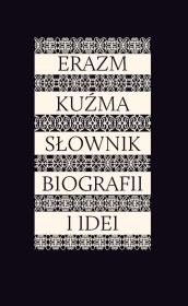 Opakowanie Erazm Kuźma Słownik biografii i idei