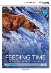 Feeding Time: The Feeding Habits of Animals High Beginning Book with Online Access. Autor: Walker Theo. Dadada.pl Okładka książki Feeding Time: The Feeding Habits of Animals High Beginning Book with Online Access