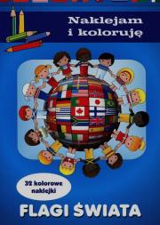 Flagi świata naklejam i koloruję. Autor: Małecki Aleksander. Dadada.pl Okładka książki Flagi świata naklejam i koloruję