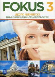 Fokus. Język niemiecki. ćwiczenia Część 3. Zakres podstawowy. Autor: Kryczyńska-Pham Anna. Dadada.pl Okładka książki Fokus. Język niemiecki. ćwiczenia Część 3. Zakres podstawowy