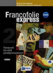 Francofolie express 2 Podręcznik + CD. Autor: Boutegege Regine, Supryn-Klepcarz Magdalena. Dadada.pl Okładka książki Francofolie express 2 Podręcznik + CD
