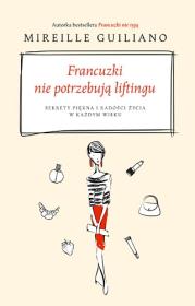 Okładka książki Francuzki nie potrzebują liftingu